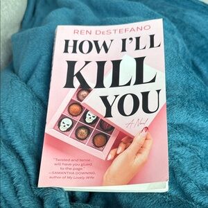 How I'll Kill You by Ren DeStefano